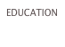 EDUCATION